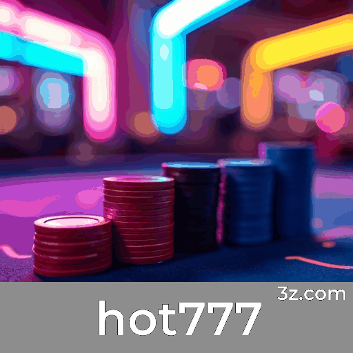 hot777: Plataforma de Cassino e Apostas Segura e Premiada