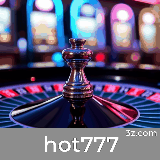 hot777: Plataforma de Cassino e Apostas Segura e Premiada